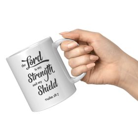 Ceramic Mug 11oz, The Lord Is My Strength And My Shield - Default Title