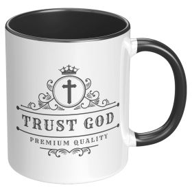 Coffee Cup, Decorative Ceramic Mug 11oz, Trust God - Black