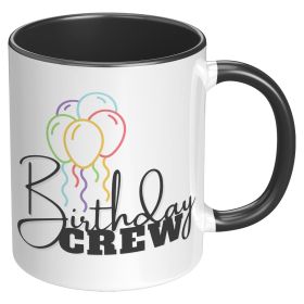 Coffee Cup, Accent Ceramic Mug 11oz, Birthday Crew W/balloons - Black