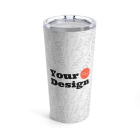 Custom Tumbler 20oz - 20oz